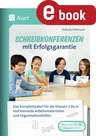 Schreibkonferenzen mit Erfolgsgarantie - Differenzierte Arbeitsmaterialien und Organisationshilfe - Deutsch