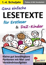 Ganz einfache Lesetexte für Erstleser & DaF- / DaZ-Kinder - Kleine Portionen mit Mal- und Verständnisaufgaben - DaF/DaZ