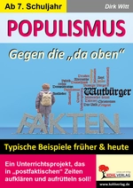 Populismus - "Gegen die da oben" - Typische Beispiele früher und heute - Sowi/Politik