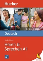 DaF / DaZ - Hören & Sprechen - Niveau A1 - Übungen zum Hörverständnis sowie Sprechübungen zu den wichtigsten alltäglichen Themen und Sprechanlässen - DaF/DaZ