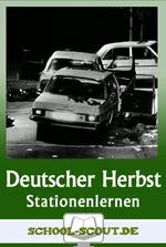 Stationenlernen Der Deutsche Herbst 1977 - Deutschland in Angst vor linkem Terror - mit Test - mit Abschlusstest - Geschichte
