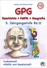 Lebenswelt, Politik und Gesellschaft - Geschichte - Politik - Geografie (GSE), Band II - LehrplanPLUS Bayern - Geschichte