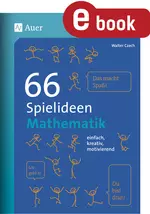 66 Spielideen Mathematik - Einfach, kreativ, motivierend (5. bis 10. Klasse) - Mathematik