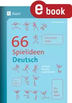 66 Spielideen Deutsch - Einfach, kreativ, motivierend - Deutsch