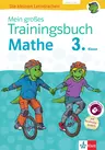 Klett Mein großes Trainingsbuch Mathematik 3. Klasse - Alles für den Übertritt auf weiterführende Schulen - Mathematik