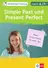 Klett Englisch Grammatik Simple Past und Present Perfect - 10-Minuten-Training 6./7. Klasse - Kleine Lernportionen für jeden Tag - Englisch