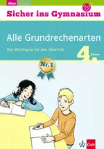Klett Sicher ins Gymnasium "Alle Grundrechenarten" 4. Klasse - Das Wichtigste für den Übertritt: Mathematik - Mathematik