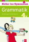 Klett Sicher ins Gymnasium Grammatik 4. Klasse - Das Wichtigste für den Übertritt; Deutsch - Deutsch