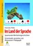 Im Land der Sprache - Spannende Wortartgeschichten - Grammatik verstehen - mit Montessori-Pädagogik - Deutsch