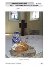 "Ich bin das Brot des Lebens" - Leben und Wirken des Jesus von Nazareth - Religion