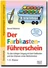 Der Farbkasten-Führerschein (Kunst Grundschule) - Für den richtigen Umgang mit dem Farbkasten und das Erlernen erster Maltechniken - Kunst/Werken