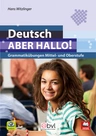 Deutsch - ABER HALLO! Grammatikübungen Mittel- und Oberstufe - Fundiertes, umfassendes Grammmatiktraining - DaF/DaZ
