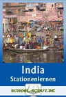 Stationenlernen India - learning circle / station learning India - Faces of a rising nation - with final test - Englisch