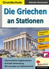Stationenlernen: Die Griechen - Kopiervorlagen zum Einsatz im 3.-4. Schuljahr - Sachunterricht