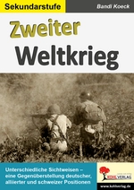 Der Zweite Weltkrieg - Eine Gegenüberstellung deutscher, alliierter & schweizer Positionen - Geschichte