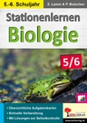 Stationenlernen Biologie - Klasse 5/6 - Kopiervorlagen zum Einsatz im 5./6. Schuljahr - Biologie