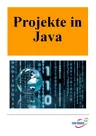Projekte zur objektorientierten Programmierung in Java - Die Programmiersprache Java in der 10. Klasse Informatik - Informatik