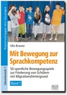 Mit Bewegung zur Sprachkompetenz - Band 1 - 50 sportliche Bewegungsspiele zur Förderung von Schülern mit Migrationshintergrund - Fachübergreifend