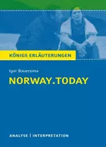 Igor Bauersima: Norway.Today - Textanalyse und Interpretation - Textinterpretation Drama in der Oberstufe Deutsch - Deutsch