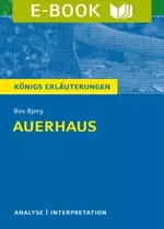 Bov Bjerg: Auerhaus - Textanalyse und Interpretation - Textinterpretation Jugendbuch in der Oberstufe Deutsch - Deutsch