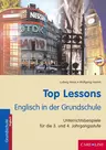 Top Lessons - Englisch in der Grundschule - Unterrichtseinheiten für die 3. und 4. Jahrgangsstufe - Englisch