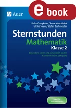 Sternstunden Mathematik - Klasse 2 - Besondere Ideen und Materialien zu den Kernthemen des Lehrplans - Mathematik