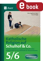 Katholische Religion auf Schulhof & Co. Klasse 5-6 - Lernen außerhalb des Klassenzimmers - Religion