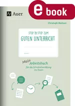 Step by step zum guten Unterricht - Arbeitsbuch für die Schulentwicklung im Team - Deutsch