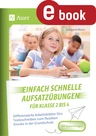 Einfach schnelle Aufsatzübungen für Klasse 2 bis 4 - Aufsatztraining in der Grundschule - Deutsch