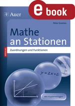 Mathe an Stationen: Zuordnungen und Funktionen - Stationenlernen zu den Kernthemen der Bildungsstandards - Mathematik