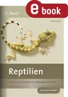 Stationenlernen Reptilien - Lernen an Stationen im Biologieunterricht - Biologie