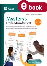 Mysterys Erdkundeunterricht 5-10 - Schüleraktivierende Materialien zur Förderung des vernetzten Denkens und der Problemlösekompetenz - Erdkunde/Geografie