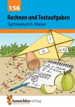 Rechnen und Textaufgaben - Gymnasium 6. Klasse - Arbeitsblätter und Übungen - Mathematik