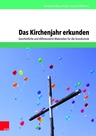 Das Kirchenjahr erkunden - Ganzheitliche und differenzierte Materialien für die Grundschule - Religion