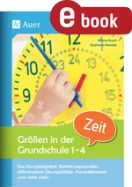 Größen in der Grundschule: Zeit - Klasse 1-4 - Das Komplettpaket: Einführungsstunden, differen zierte Übungsblätter, Kompetenztests & vieles mehr - Mathematik