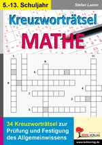 34 Kreuzworträtsel Mathematik - Kreuzworträtsel zur Prüfung und Festigung des Allgemeinwissens - Mathematik