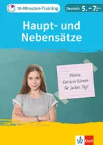 Klett 10-Minuten-Training Deutsch Haupt- und Nebensätze 5.-7. Klasse - Kleine Lernportionen für jeden Tag - Deutsch
