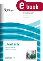 Klippert Deutsch: Indirekte Rede - Aktiv und Passiv - Sekundarstufe 7/8. Kopiervorlagen Grammatik - Deutsch
