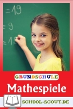 Spaßige Mathespiele für die Grundschule - Spielerisch lernen leicht gemacht - Große Spielesammlung für den Mathematikunterricht - Mathematik
