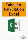 Tabellenkalkulation mit Excel MS 365 - Unterrichtsunterlagen für den Informatikunterricht - Informatik