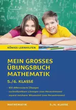 Mein großes Übungsbuch Mathematik (Klasse 5/6) - Übungsmaterialien zur Verbesserung der Note - Mathematik