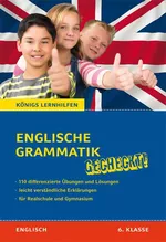 Englische Grammatik gecheckt! 6. Klasse - Von Nachhilfelehrern entwickelt und erfolgreich eingesetzt! - Englisch