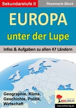 Europa unter der Lupe - Infos & Aufgaben zu allen 47 Ländern - Geografie, Klima, Geschichte, Politik und Wirtschaft - Sowi/Politik