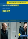 Daniel Kehlmann: Ruhm - Textanalyse und Interpretation - Textinterpretation Roman in der Oberstufe Deutsch - Deutsch