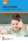 Tests in Mathe - Lernzielkontrollen 1. Klasse - Bin ich fit für den nächsten Rechentest? - Mathematik