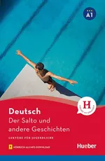 Der Salto und andere Geschichten - Lektüre für Jugendliche DaF / DaZ Niveau A1 - DaF/DaZ