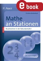 Mathe an 40 Stationen - Bruchrechnen in der Sekundarstufe I - Mathematik