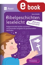 Bibelgeschichten leseleicht - Neues Testament - Religionsinhalte leichter verstehen - mit passenden Aufgaben & sprachsensiblen Methoden - Religion