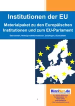 Institutionen der Europäischen Union - Übersichten, Hintergrundinformationen, Quizfragen, Schaubilder - Materialpaket zu den Europäischen Institutionen und zum EU-Parlament - Sowi/Politik
