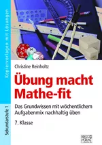 Übung macht Mathe-fit 7. Klasse - Das Grundwissen mit wöchentlichem Aufgabenmix nachhaltig üben - Mathematik